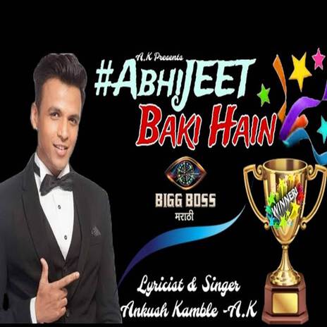 Abhijeet Baki Hain ft. A.K | Boomplay Music