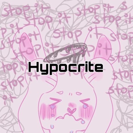 Hypocrite | Boomplay Music