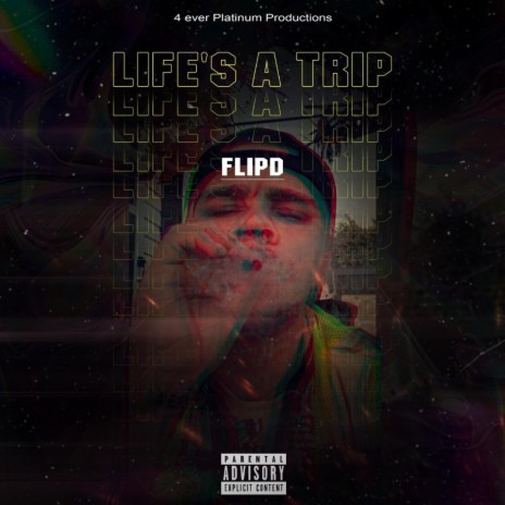 Life's A Trip ft. Flipd | Boomplay Music