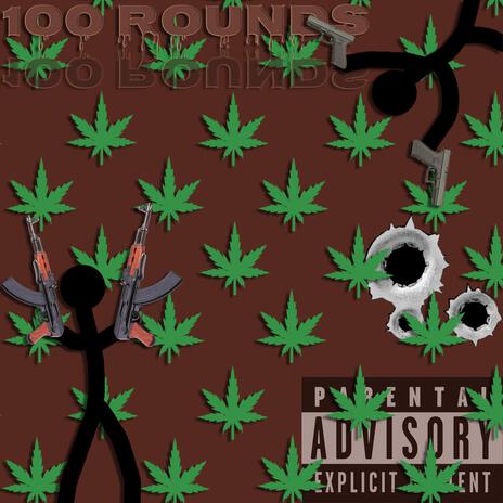 100 Rounds ft. MILEZ.