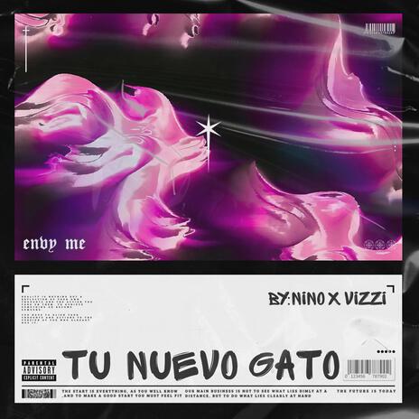 tu nuevo gato ft. Vizzi | Boomplay Music