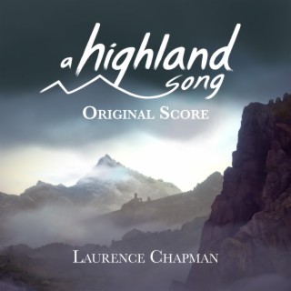 A Highland Song - Original Score