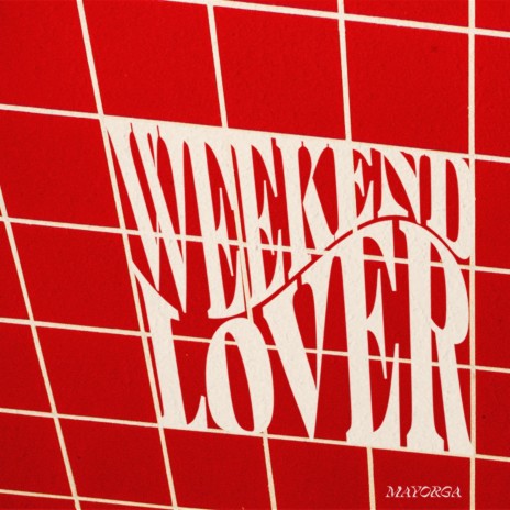 Weekend Lover | Boomplay Music