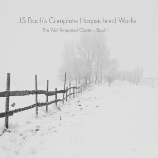 J.S Bach's Harpsichord Works Collection - The Well Tempered Clavier Book I