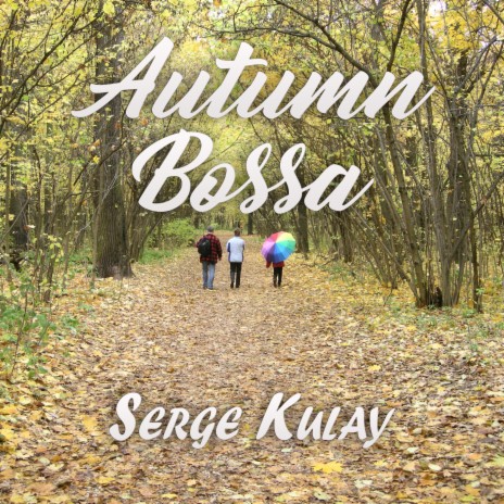 Autumn Bossa | Boomplay Music