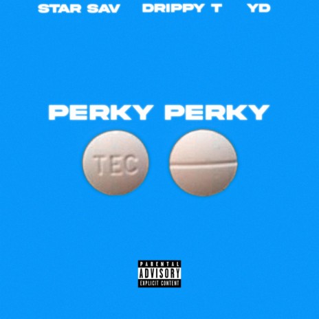 Perky Perky ft. DrippyT & YD
