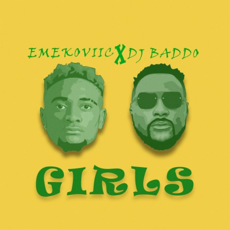 Girls ft. DJ Baddo | Boomplay Music