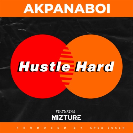Hustle Hard ft. Mizture