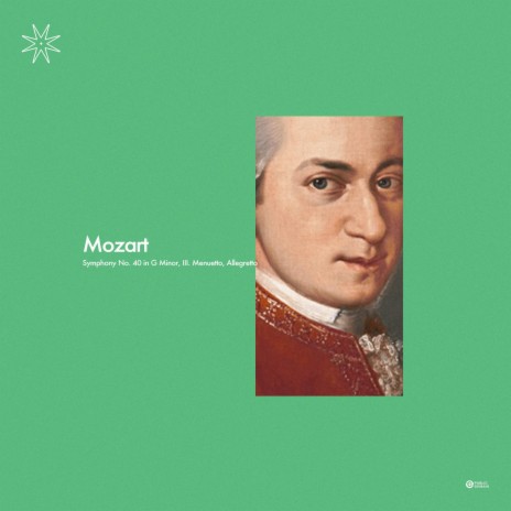 Mozart: Symphony No. 40 in G Minor, III. Menuetto, Allegretto