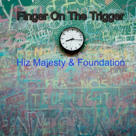 Finger on the Trigger ft. Hiz Majesty | Boomplay Music