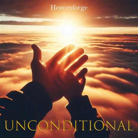 Unconditional | Boomplay Music