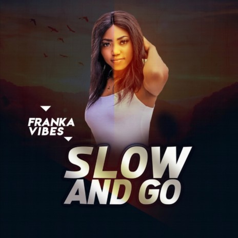 Slow and Go | Boomplay Music