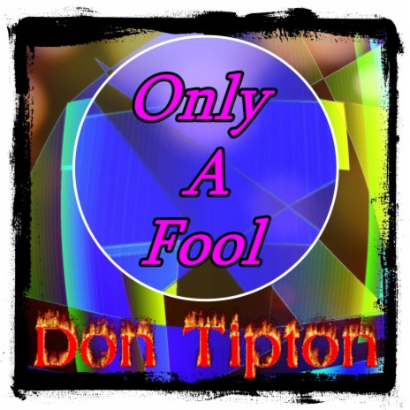 Only A Fool | Boomplay Music