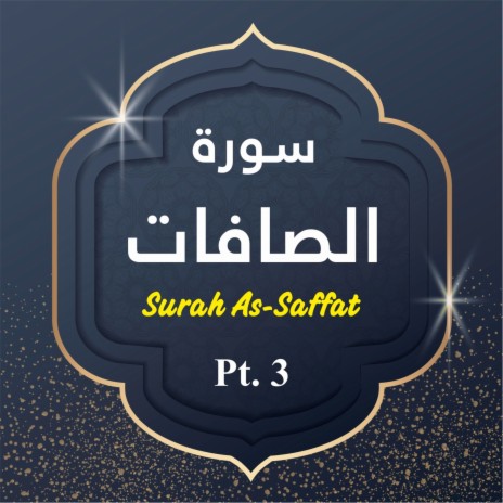 Surah As-Saffat, Pt. 3 | Boomplay Music