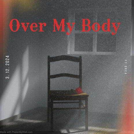 Over My Body ft. Drea