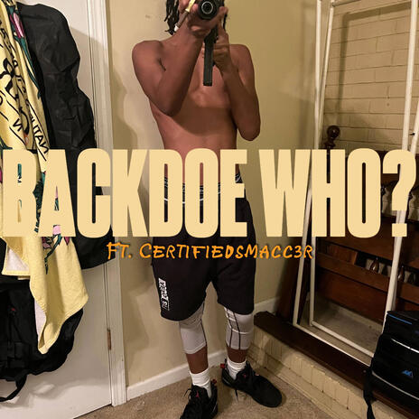 backdoe who? ft. jakejit | Boomplay Music