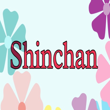 Shinchan | Boomplay Music