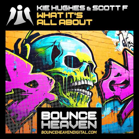 What It's All About ft. Scott Farrimond | Boomplay Music