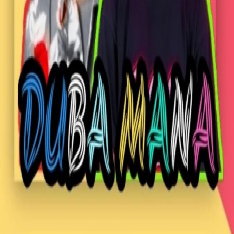 Duba mana | Boomplay Music