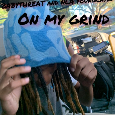 On my grind ft. Youngchyld Never Love Again | Boomplay Music