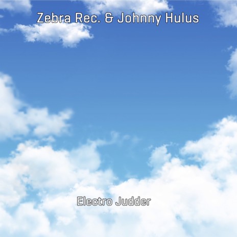 Electro Judder ft. Johnny Hulus