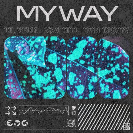MY WAY ft. Don Ready & Xay Hill
