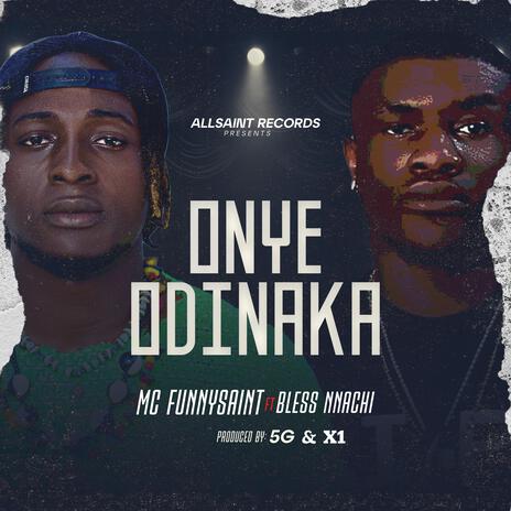 Onye Odinaka | Boomplay Music