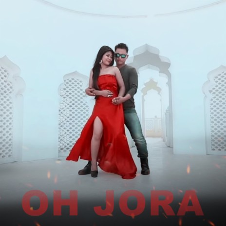 Oh Jora ft. Bipasha Reang | Boomplay Music