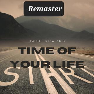 Time of Your Life (Remaster)