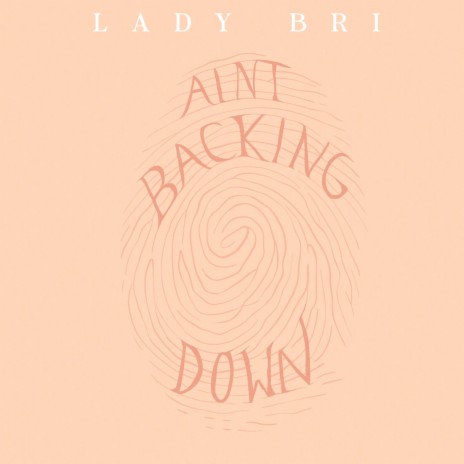 Ain't Backing Down | Boomplay Music