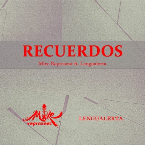 Recuerdos. ft. LENGUALERTA | Boomplay Music