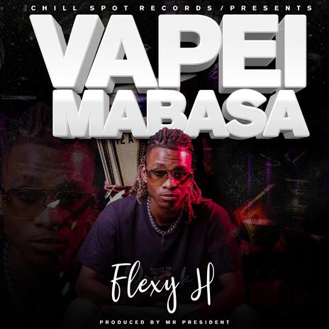 Flexy H - Vapei Mabasa | Boomplay Music