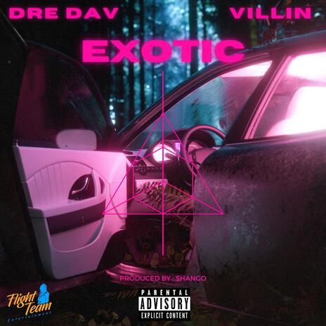 Exotic ft. Villin | Boomplay Music