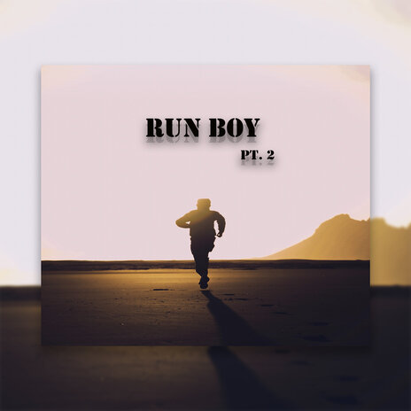 Run Boy Pt.2 ft. Not Now Norman & Victoria Owsnett | Boomplay Music