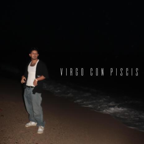 Virgo con piscis | Boomplay Music