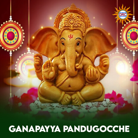 Ganapayya Pandugocche | Boomplay Music