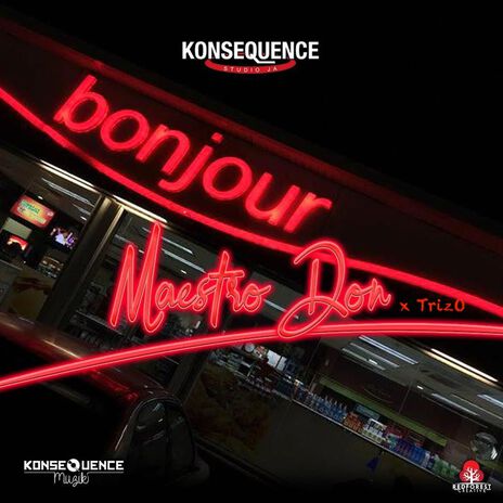 Bonjour ft. Konsequence Muzik & TrizO | Boomplay Music