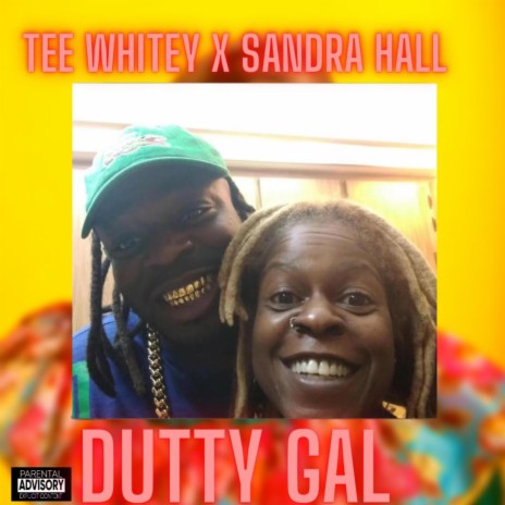 Dutty Gal ft. Sandra Hall | Boomplay Music