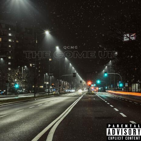 The Come Up | Boomplay Music