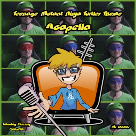 Teenage Mutant Ninja Turtles Theme (From Teenage Mutant Ninja Turtles 1987) (Acapella) | Boomplay Music