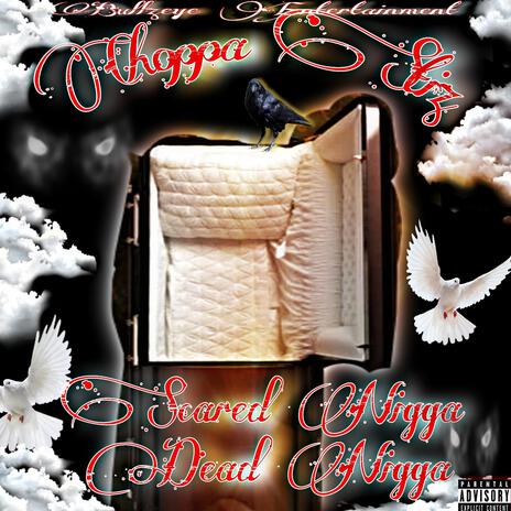 Scared Nigga Dead Nigga | Boomplay Music