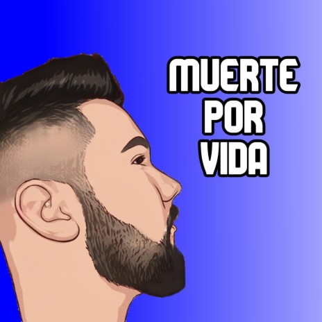 Muerte Por Vida | Boomplay Music