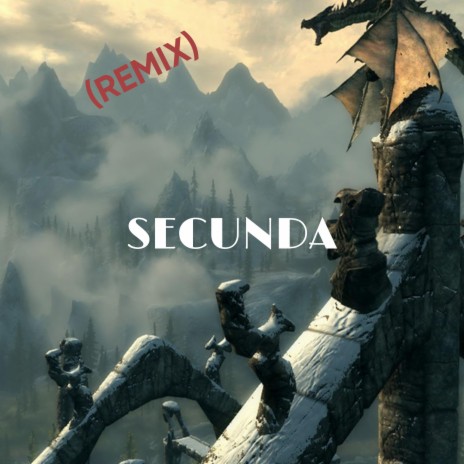 Secunda (Elder Scrolls V: Skyrim) (Remix) | Boomplay Music