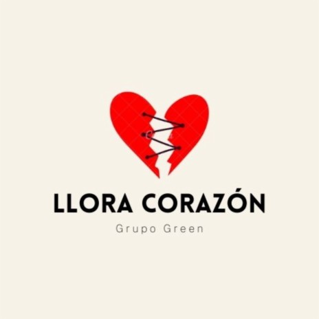 Llora Corazón | Boomplay Music