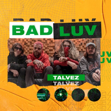 Talvez ft. Bad Luv | Boomplay Music