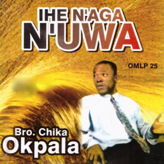 Bro. Chika Okpala