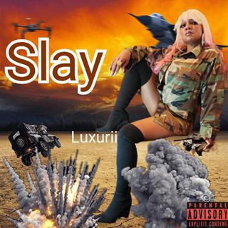 Slay lyrics | Boomplay Music