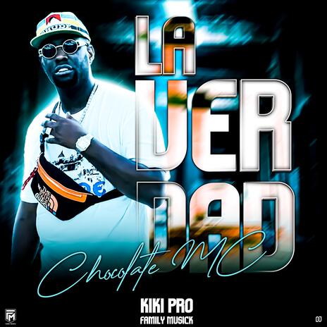 La Verdad (Remastered) ft. Kiki Pro & Family Musick | Boomplay Music