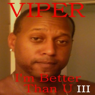 I'm Better Than U III