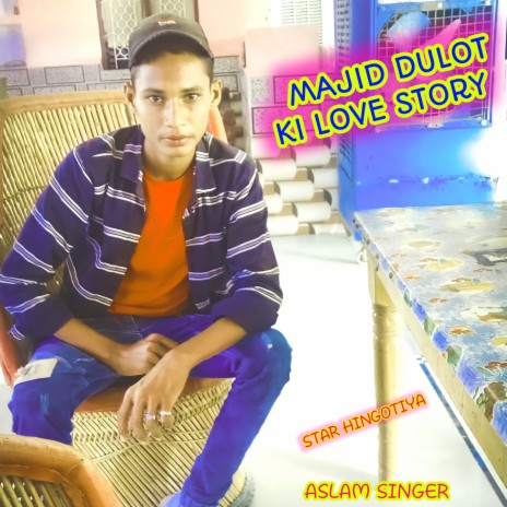 Majid Dulot Ki Love Story (MAJID DULOT) | Boomplay Music